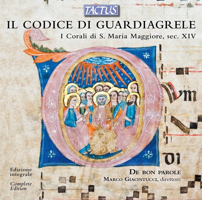 De Bon Parole, Marco Giacintucci - Il Codice Di Guardiagrele (I Corali di S. Maria Maggiore, Sec. XIV) (CD)