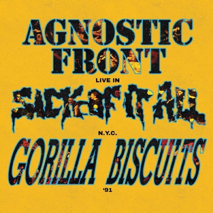Live In N.Y.C. '91 - Agnostic Front & Sick Of It All