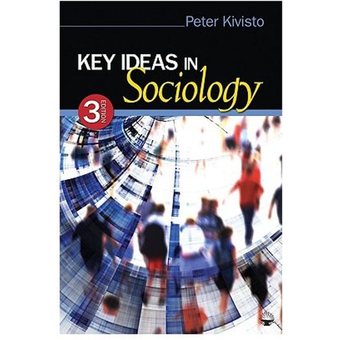Key Ideas In Sociology - Kivisto