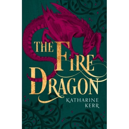 The Fire Dragon - The Dragon Mage - Katharine Kerr