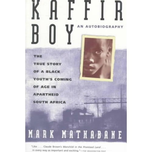 Kaffir Boy - Mark Mathabane