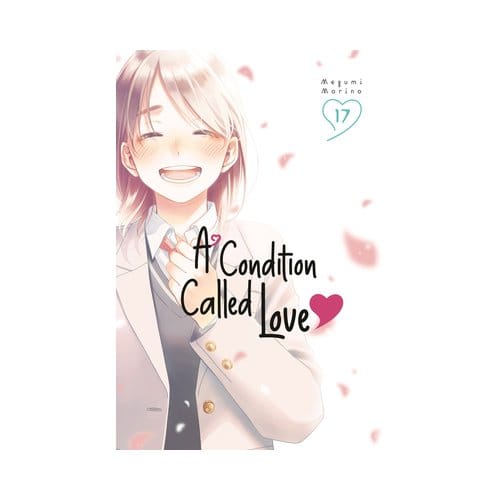 A Condition Called Love 17 - A Condition Called Love - Megumi Morino