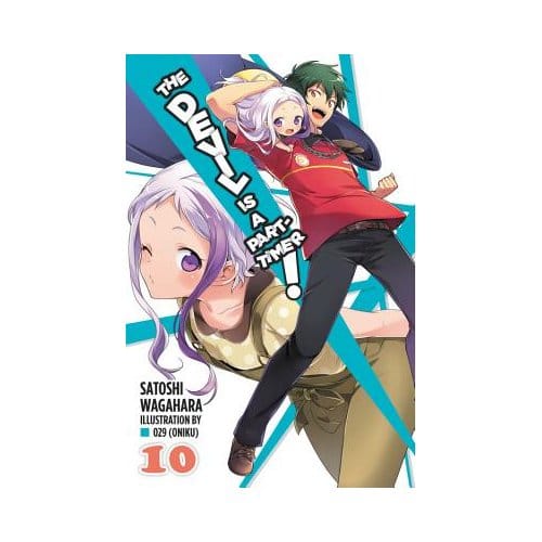 The Devil Is A Part-Timer!, Vol. 10 (Light Novel) - Satoshi Wagahara