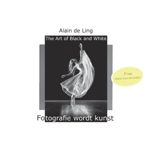 The Art Of Black And White / 1 - Alain De Ling
