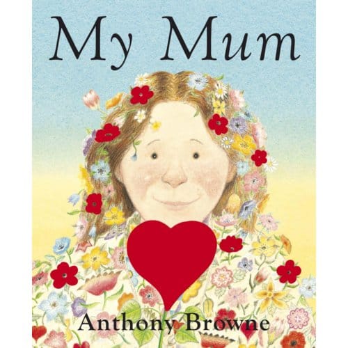 My Mum - Anthony Browne