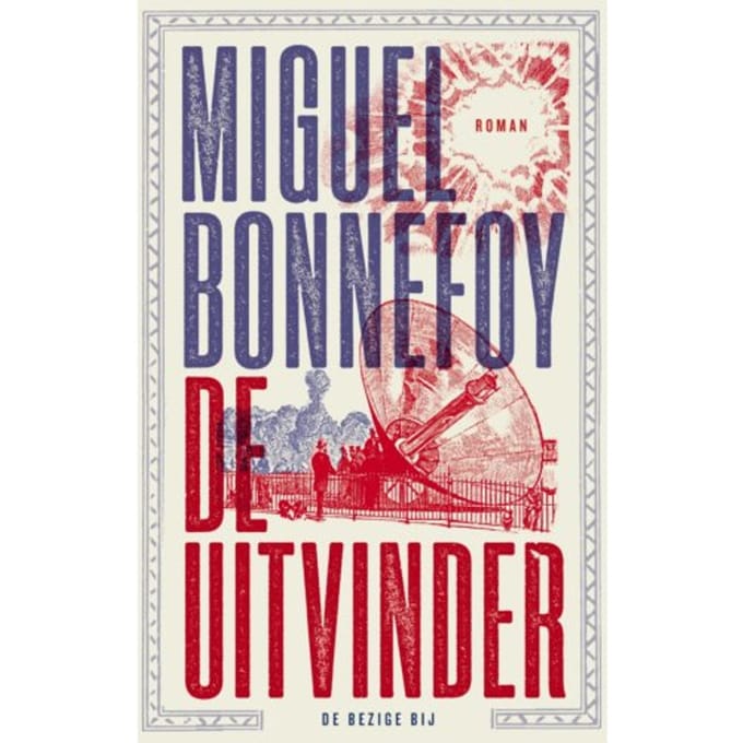 De Uitvinder - Miguel Bonnefoy