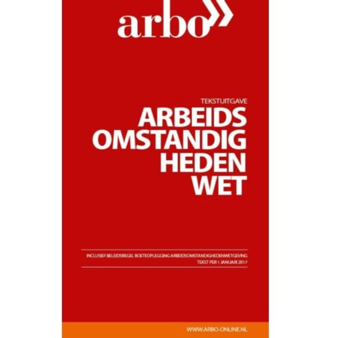 Arbeidsomstandighedenwet / 2017 - Tekstuitgave