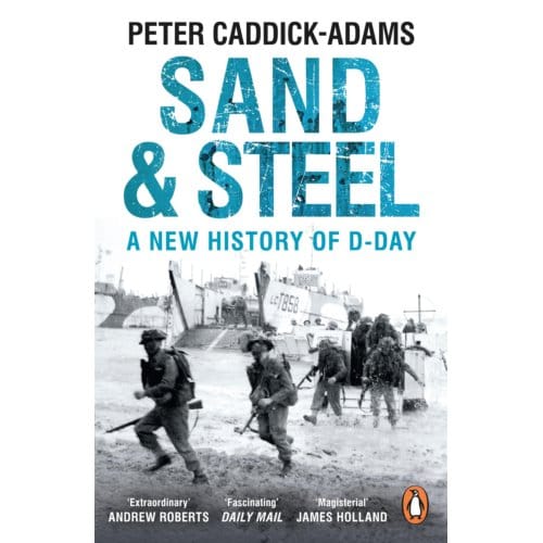 Sand And Steel - Prof. Peter Caddick-Adams