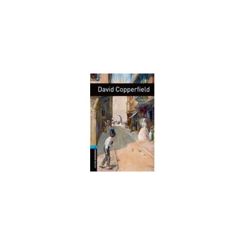 Oxford Bookworms Library: Level 5:: David Copperfield - Charles Dickens