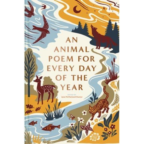 An Animal Poem For Every Day Of The Year - Jane McMorland Hunter
