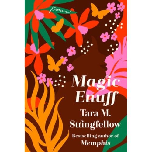 Magic Enuff - Stringfellow, Tara M