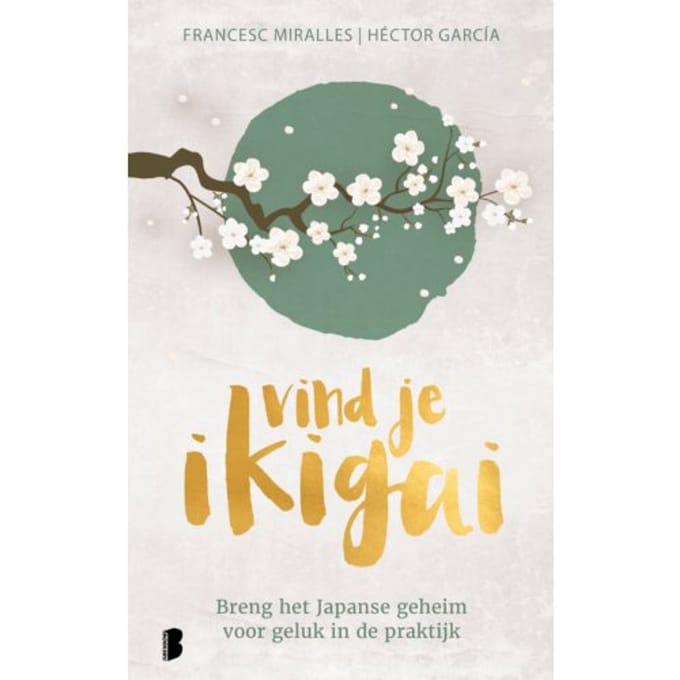 Vind Je Ikigai - Francesc Miralles