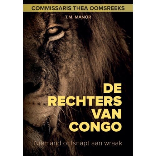 De Rechters Van Congo - Commissaris Thea Oomsreeks