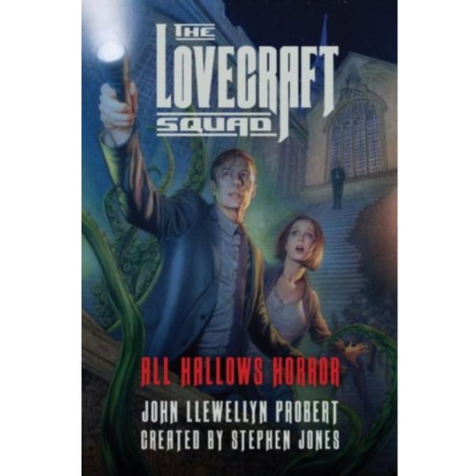 The Lovecraft Squad - Lovecraft Squad - John Llewellyn Probert