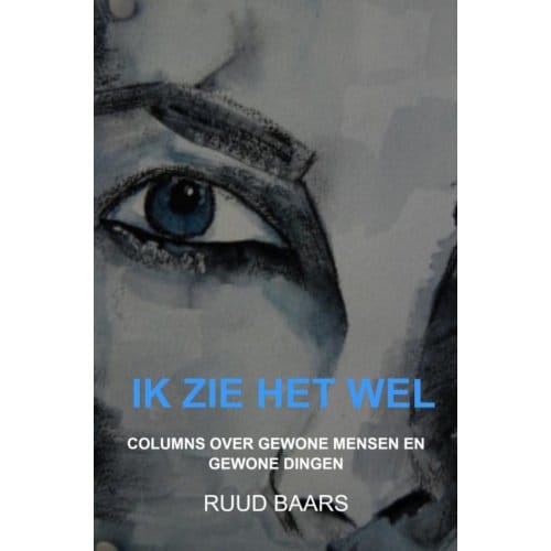 Ik Zie Het Wel - Ruud Baars
