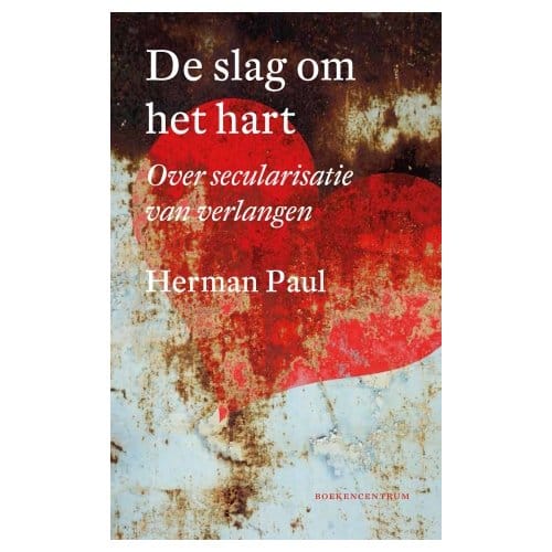 De Slag Om Het Hart - Herman Paul