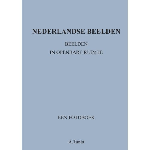 Nederlandse Beelden - Ante Tanta