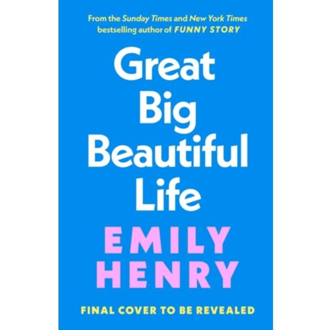 Great Big Beautiful Life - Emily Henry