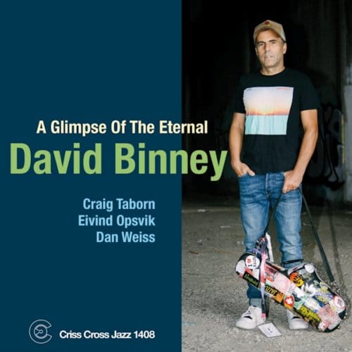 A Glimpse Of The Eternal - David Binney