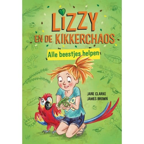 Lizzy En De Kikkerchaos - Alle Beestjes Helpen - Jane Clarke