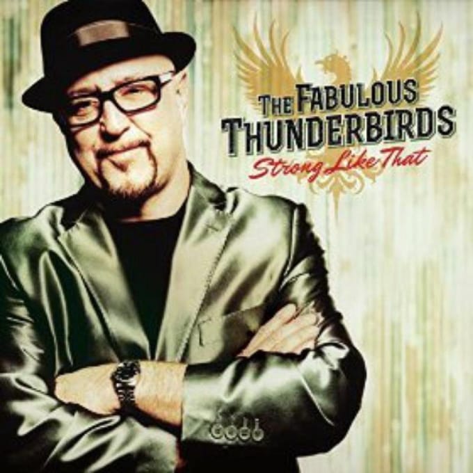 Strong Like That - Fabulous Thunderbirds