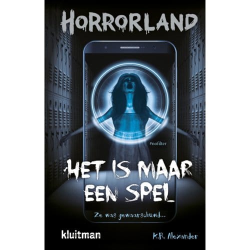Het Is Maar Een Spel - Horrorland - K.R. Alexander