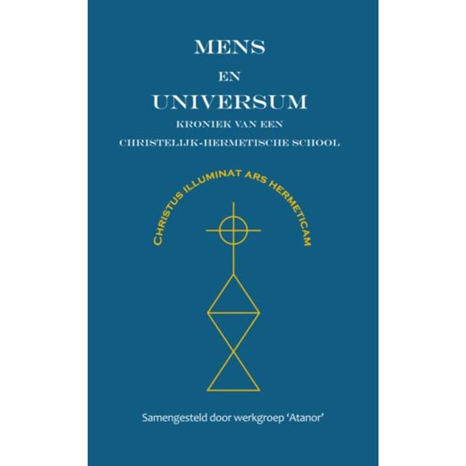 Mens En Universum - Work Group ‘Atanor’