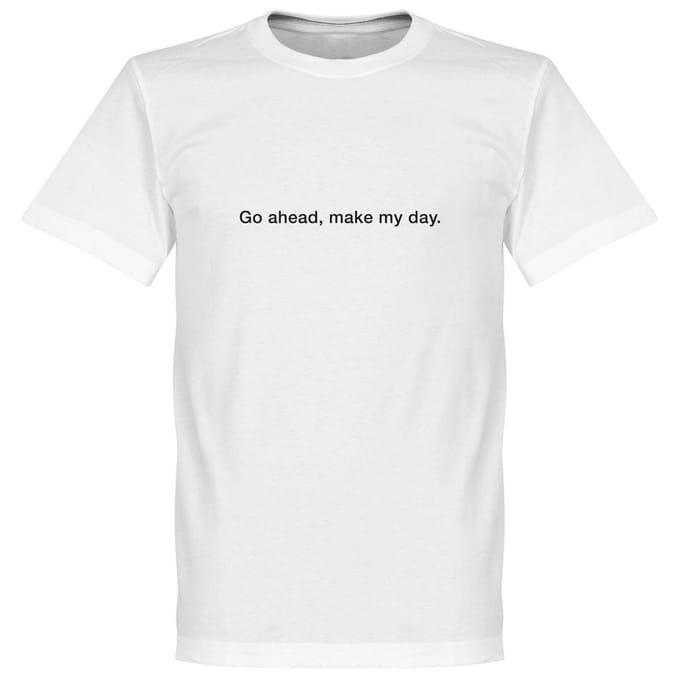 Go on, Make my Day T-Shirt - Wit - XL