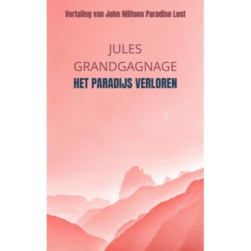 Het Paradijs Verloren - Jules Grandgagnage