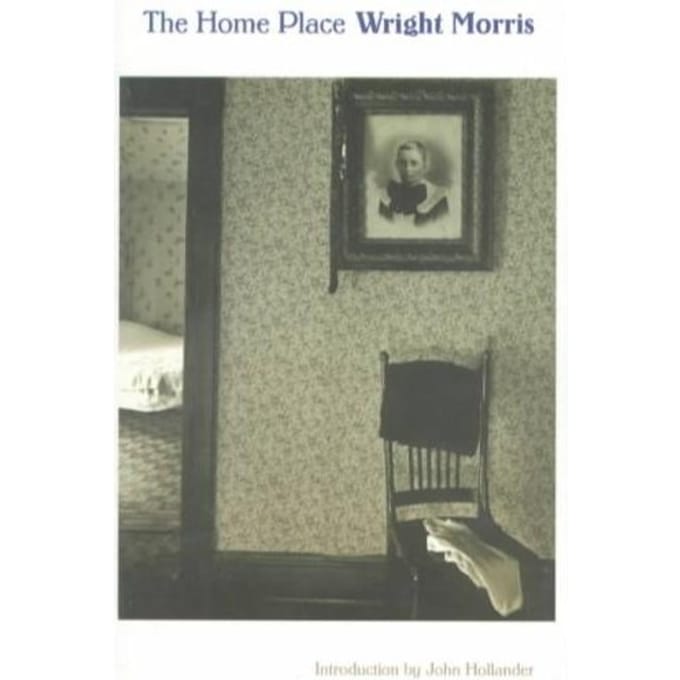 The Home Place - Wright Morris