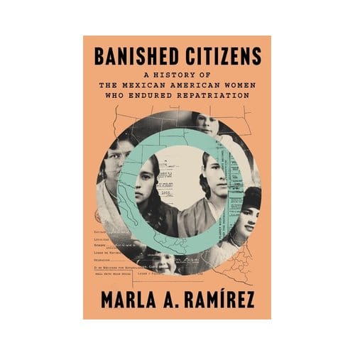 Banished Citizens - Marla A. Ramirez