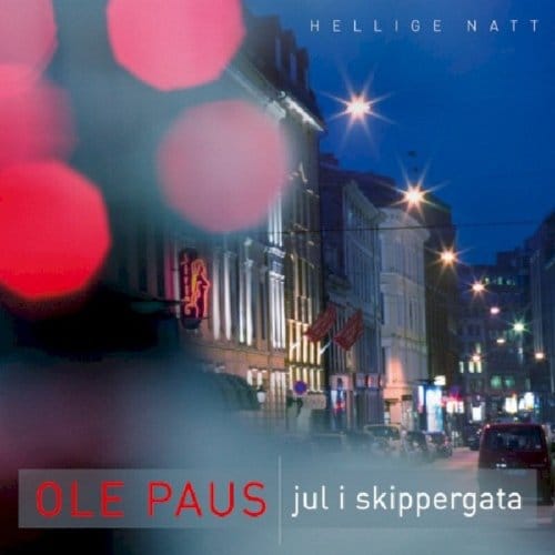 Ole Paus - Hellige Natt - Jul I Skippergata (CD)