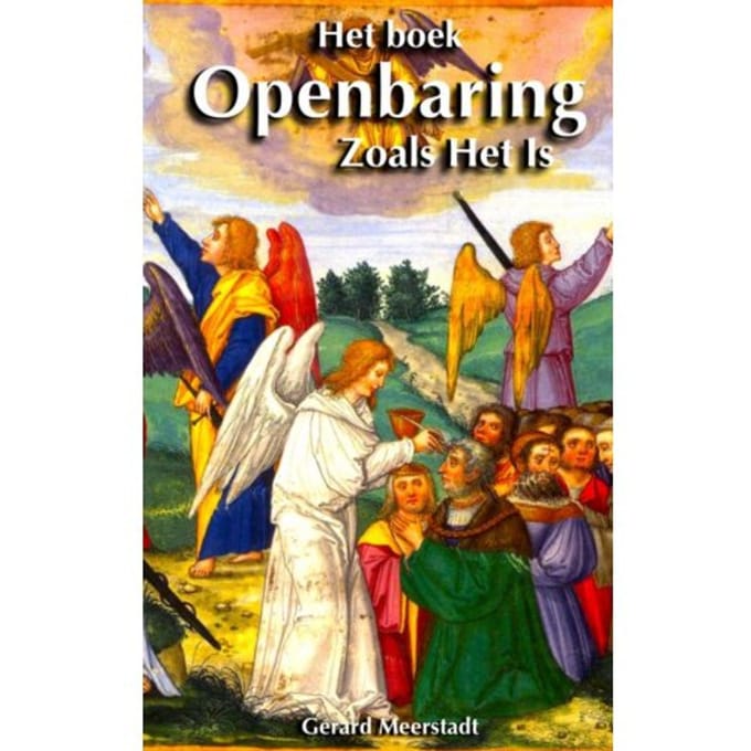 Het Boek Openbaring Zoals Het Is - Gerard Meerstadt