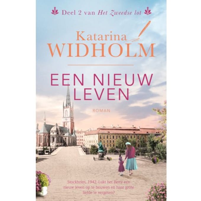 Een Nieuw Leven - Het Zweedse Lot - Katarina Widholm