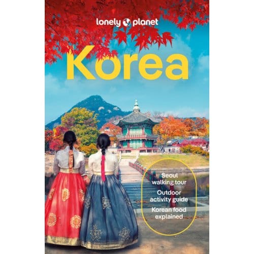 Lonely Planet Korea - Lonely Planet Country Guide