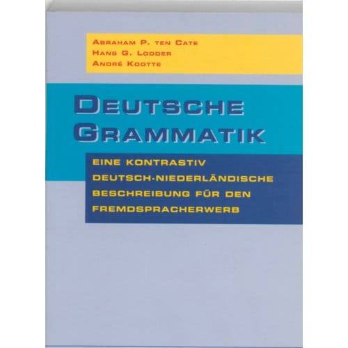 Deutsche Grammatik - A.P. ten Cate