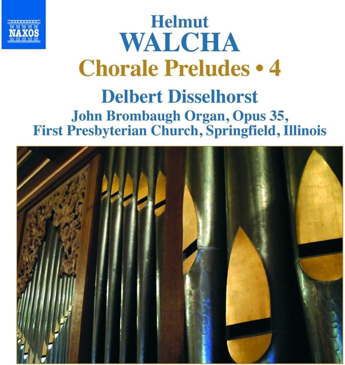 Delbert Disselhorst - Walcha: Chorale Preludes Volume 4 (CD)