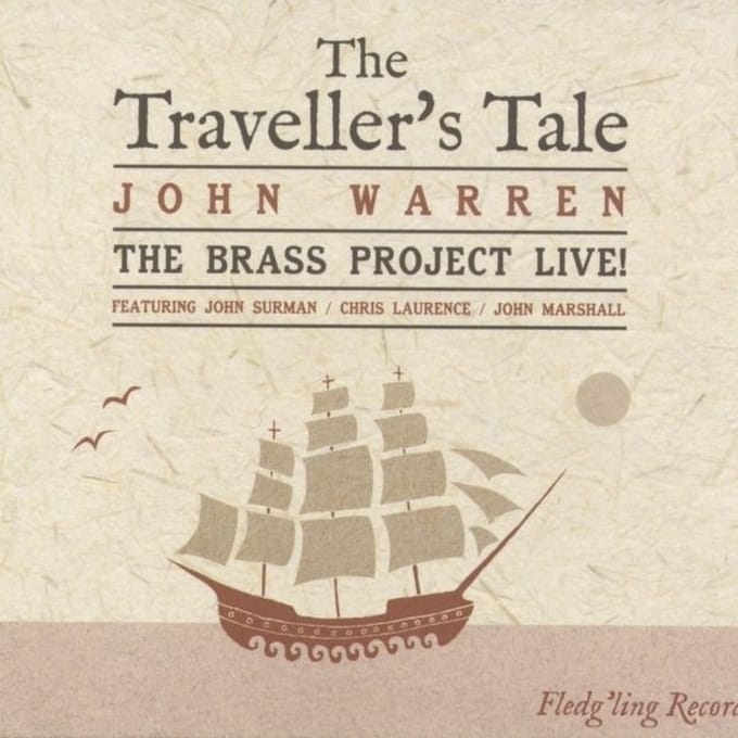 John Warren & John Surman - The Traveller's Tale (The Brass Project Live!) (CD)