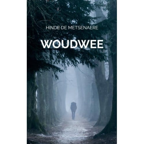 Woudwee - Hinde De Metsenaere