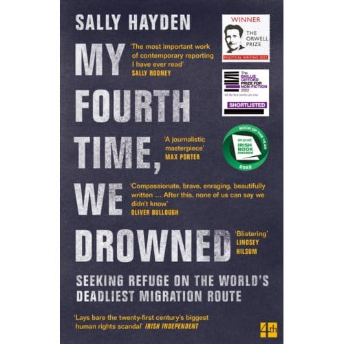 My Fourth Time, We Drowned - Sally Hayden