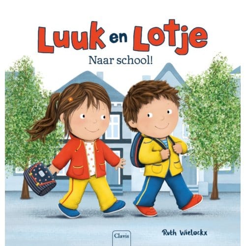 Naar School! - Luuk En Lotje - Ruth Wielockx