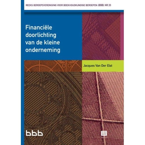 Financiële Doorlichting Van De Kleine Onderneming - Bbb - Jacques van der Elst