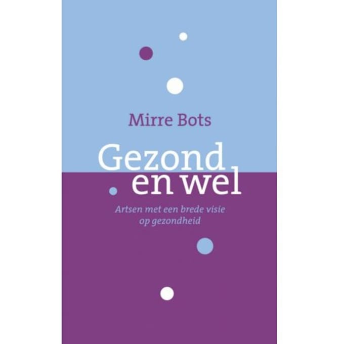 Gezond En Wel - Mirre Bots