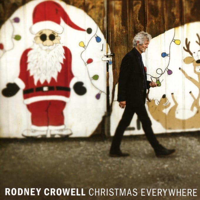 Christmas Everywhere - Rodney Crowell