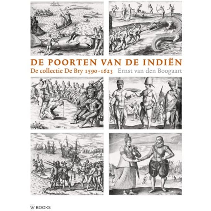 De Poorten Van De Indiën - Ernst van den Boogaart