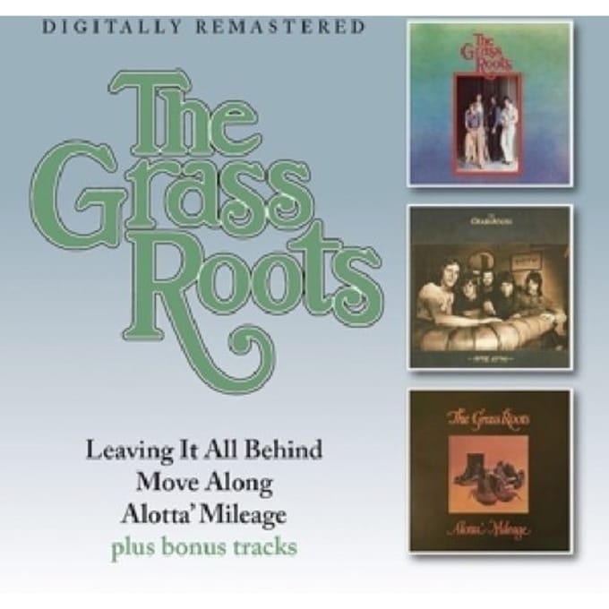 Leaving It All Behind/Move Along/Alotta' Mileage - The Grass Roots