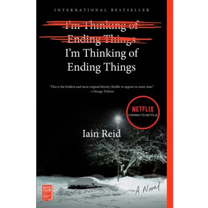 I'm Thinking Of Ending Things - Iain Reid