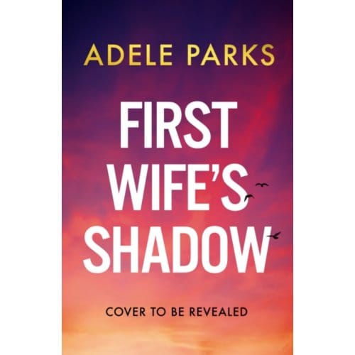 First Wife’s Shadow - Parks, Adele