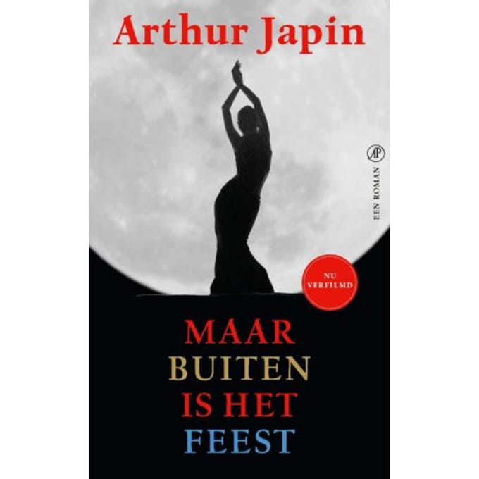 Maar Buiten Is Het Feest - Arthur Japin