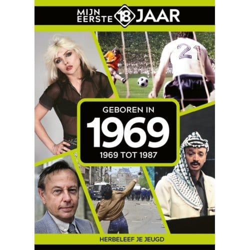 Geboren In 1969 - Mijn Eerste 18 Jaar - Mijn eerste 18 jaar